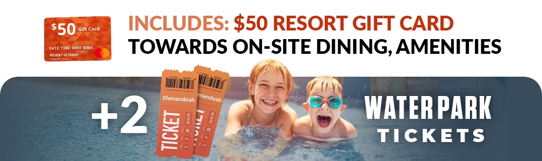Includes resort gift card plus 2 Massanutten Resort & WaterPark tickets